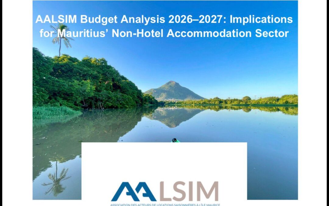 AALSIM Budget Analysis 2026-2027: Implications for Mauritius&rsquo; Non-Hotel Accomodation Sector